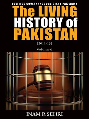 cover image of The Living History of Pakistan (2011-2013), Volume I